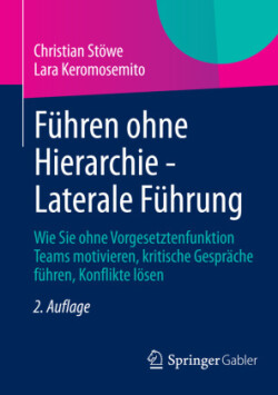 Führen ohne Hierarchie - Laterale Führung