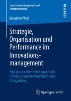 Strategie, Organisation und Performance im Innovationsmanagement