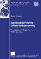 Kundenwertorientierte Unternehmenssteuerung