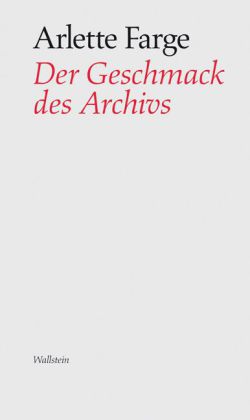 Der Geschmack des Archivs