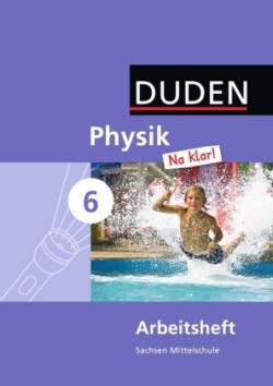 Physik Na klar! - Mittelschule Sachsen - 6. Schuljahr