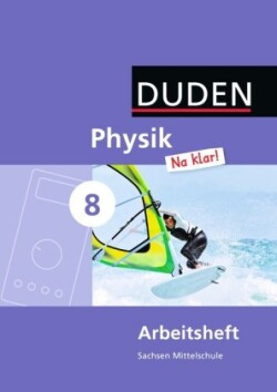 Physik Na klar! - Mittelschule Sachsen - 8. Schuljahr