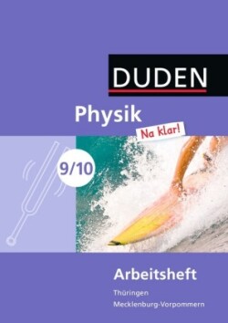 Physik Na klar! - Regelschule Thüringen und Regionale Schule Mecklenburg-Vorpommern - 9./10. Schuljahr