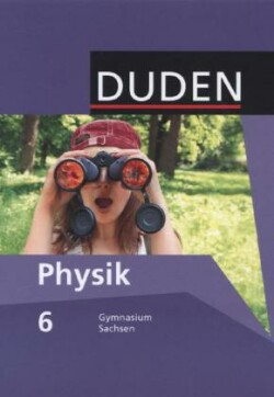 Duden Physik - Gymnasium Sachsen - 6. Schuljahr