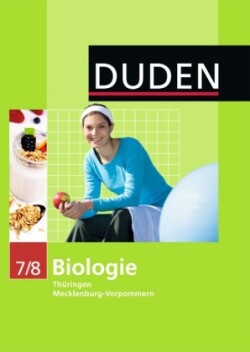 Duden Biologie - Sekundarstufe I - Mecklenburg-Vorpommern und Thüringen - 7./8. Schuljahr