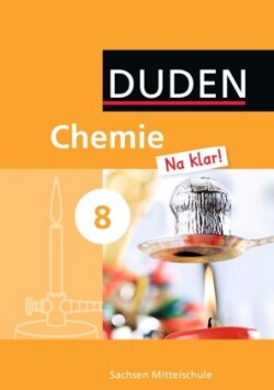 Chemie Na klar! - Mittelschule Sachsen - 8. Schuljahr