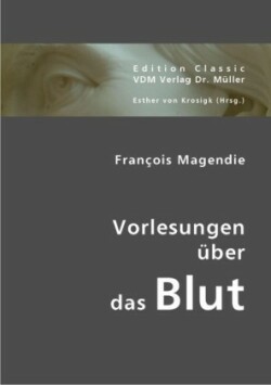 Vorlesungen über das Blut