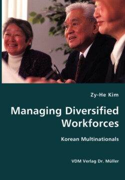 Managing Diversified Workforces- Korean Multinationals