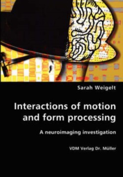 Interactions of motion and form processing