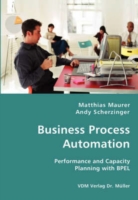 Business Process Automation - Performance and Capacity Planning with BPEL