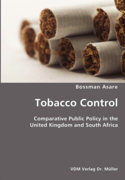 Tobacco Control- Comparative Public Policy in the United Kingdom and South Africa