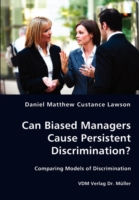 Can Biased Managers Cause Persistent Discrimination?