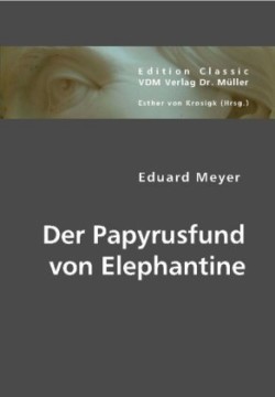 Der Papyrusfund von Elephantine