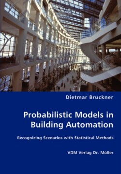 Probabilistic Models in Building Automation