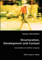 Structuration, Development and Context