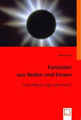 Fantasien aus Nullen und Einsen