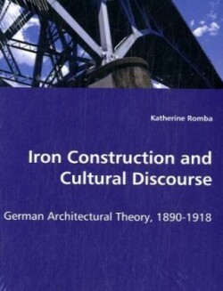 Iron Construction and Cultural Discourse