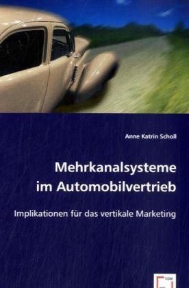 Mehrkanalsysteme im Automobilvertrieb