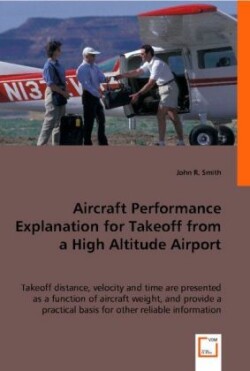 Aircraft Performance Explanation for Takeoff from a High Altitude Airport