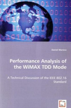 Performance Analysis of the WiMAX TDD Mode