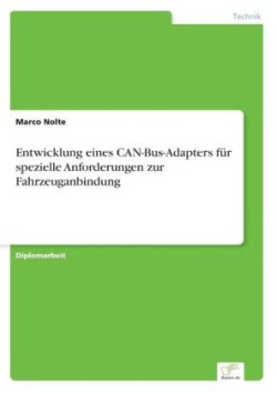 Entwicklung eines CAN-Bus-Adapters für spezielle Anforderungen zur Fahrzeuganbindung