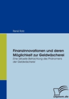 Finanzinnovationen und deren Möglichkeit zur Geldwäscherei
