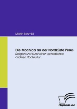 Mochica an der Nordküste Perus