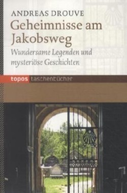 Geheimnisse am Jakobsweg