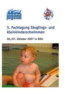 5. Fachtagung Säuglings- und Kleinkinderschwimmen