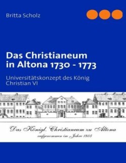 Christianeum in Altona 1730 - 1773