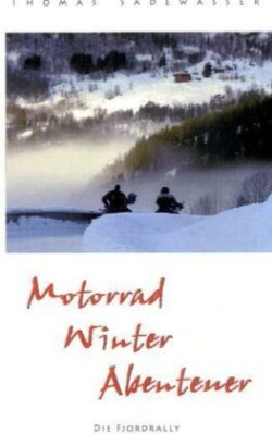 Motorrad - Winter - Abenteuer