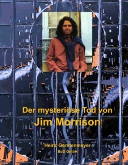mysteriöse Tod von Jim Morrison