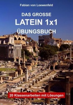 Das Große Latein 1x1 Übungsbuch