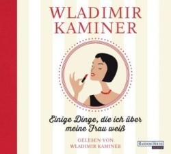 Einige Dinge, die ich über meine Frau weiß, 2 Audio-CDs