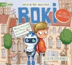 ROKI - Mein Freund mit Herz und Schraube, 2 Audio-CDs