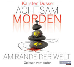 Achtsam morden am Rande der Welt, 6 Audio-CD