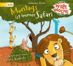 Wilde Woche  - Montags ist immer Safari, 2 Audio-CD