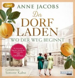 Der Dorfladen - Wo der Weg beginnt, 2 Audio-CD, 2 MP3