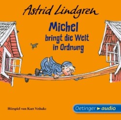 Michel aus Lönneberga 3. Michel bringt die Welt in Ordnung, 1 Audio-CD
