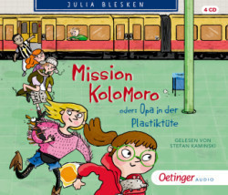 Mission Kolomoro oder: Opa in der Plastiktüte, 4 Audio-CD