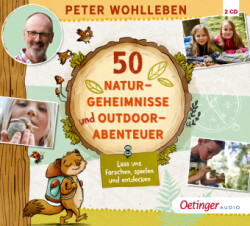 50 Naturgeheimnisse und Outdoorabenteuer, 2 Audio-CD