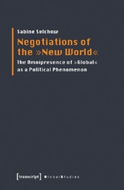 Negotiations of the "New World"