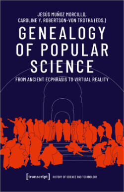 Genealogy of Popular Science – From Ancient Ecphrasis to Virtual Reality