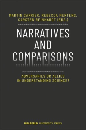 Narratives and Comparisons – Adversaries or Allies in Understanding Science?