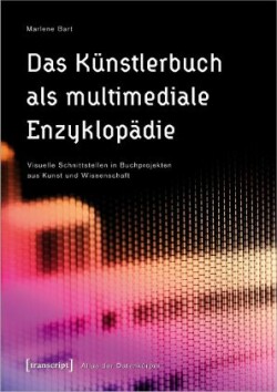 Das Künstlerbuch als multimediale Enzyklopädie