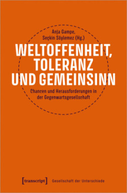 Weltoffenheit, Toleranz und Gemeinsinn