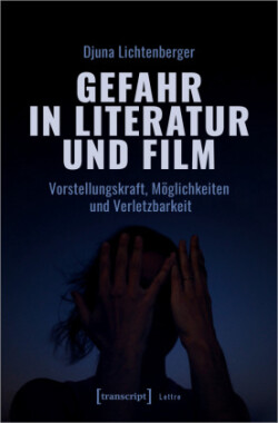 Gefahr in Literatur und Film