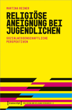 Religiöse Aneignung bei Jugendlichen