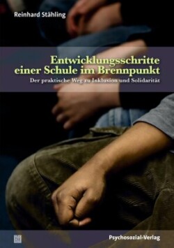 Entwicklungsschritte einer Schule im Brennpunkt