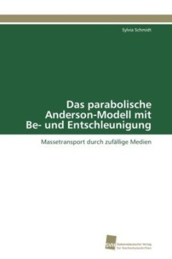 parabolische Anderson-Modell mit Be- und Entschleunigung